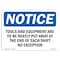 Signmission OSHA Notice, 5" Height, Tools And Equipment Are To Be Neatly Put Sign, 7" X 5", Landscape OS-NS-D-57-L-18694 - alternate 1